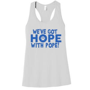 WeVe Got Hope With The Pope Kentucky Paw Print Women's Racerback Tank