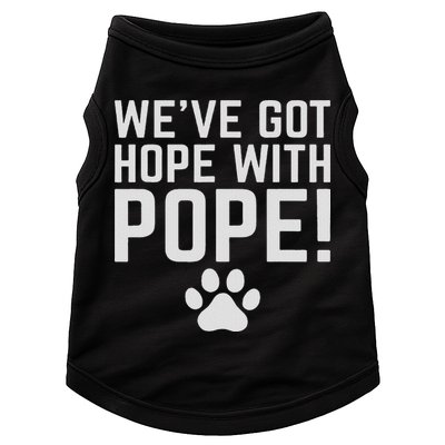 We've Got Hope With The Pope Kentucky S We've Got Hope With The Pope Kentucky Paw Print Doggie Tank