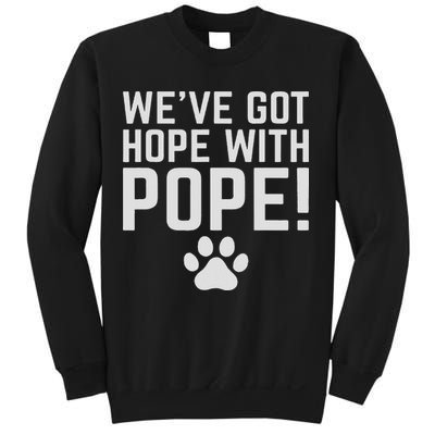 We've Got Hope With The Pope Kentucky S We've Got Hope With The Pope Kentucky Paw Print Sweatshirt