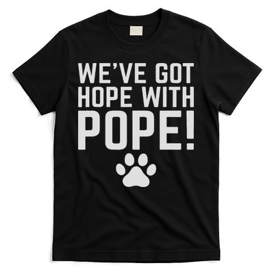 We've Got Hope With The Pope Kentucky S We've Got Hope With The Pope Kentucky Paw Print T-Shirt