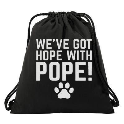 We've Got Hope With The Pope Kentucky S We've Got Hope With The Pope Kentucky Paw Print Drawstring Bag