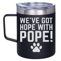 We've Got Hope With The Pope Kentucky S We've Got Hope With The Pope Kentucky Paw Print 12oz Stainless Steel Coffee Mug