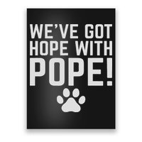 We've Got Hope With The Pope Kentucky S We've Got Hope With The Pope Kentucky Paw Print Poster
