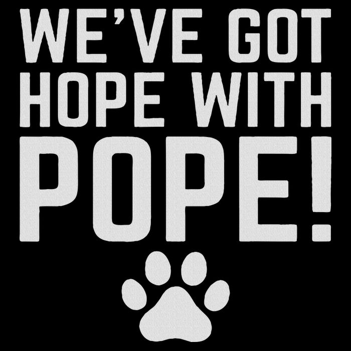 We've Got Hope With The Pope Kentucky S We've Got Hope With The Pope Kentucky Paw Print Poster