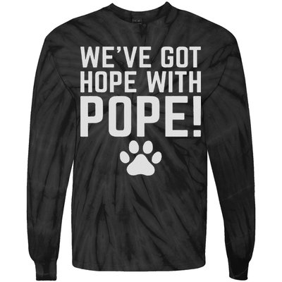 We've Got Hope With The Pope Kentucky S We've Got Hope With The Pope Kentucky Paw Print Tie-Dye Long Sleeve Shirt