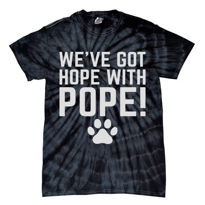 We've Got Hope With The Pope Kentucky S We've Got Hope With The Pope Kentucky Paw Print Tie-Dye T-Shirt