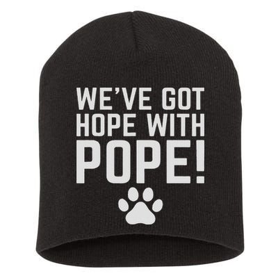 We've Got Hope With The Pope Kentucky S We've Got Hope With The Pope Kentucky Paw Print Short Acrylic Beanie