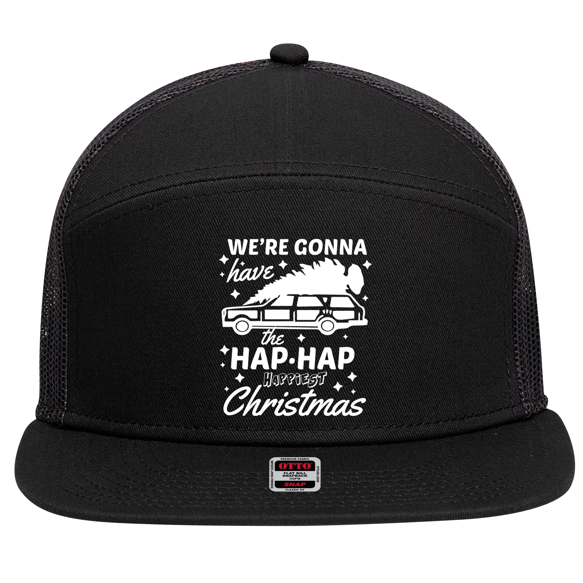 We're Gonna Have The Hap Hap Happiest Christmas 7 Panel Mesh Trucker Snapback Hat