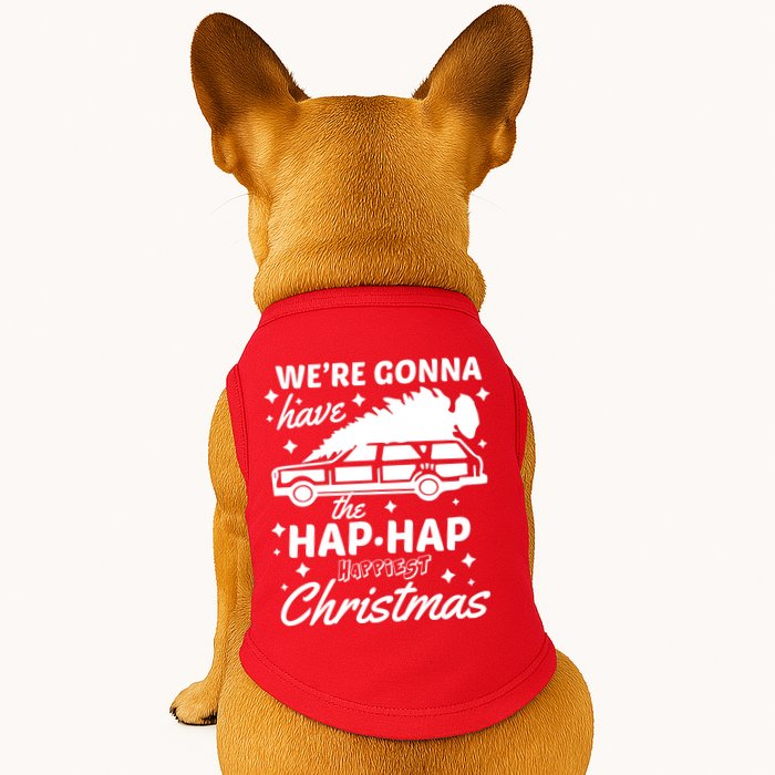 We're Gonna Have The Hap Hap Happiest Christmas Doggie Tank