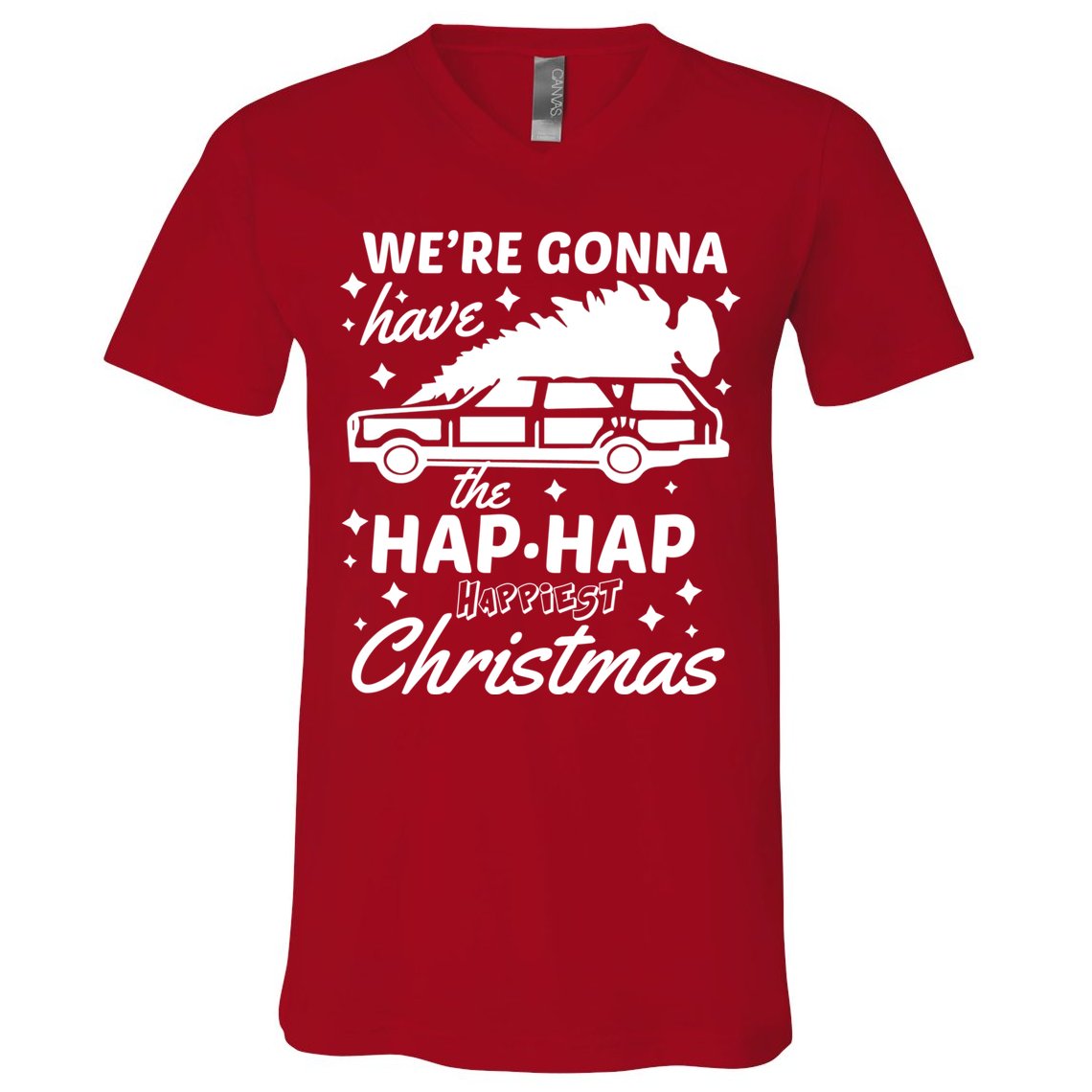 We're Gonna Have The Hap Hap Happiest Christmas V-Neck T-Shirt