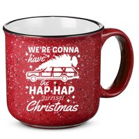 We're Gonna Have The Hap Hap Happiest Christmas 15oz Campfire Ceramic Mug