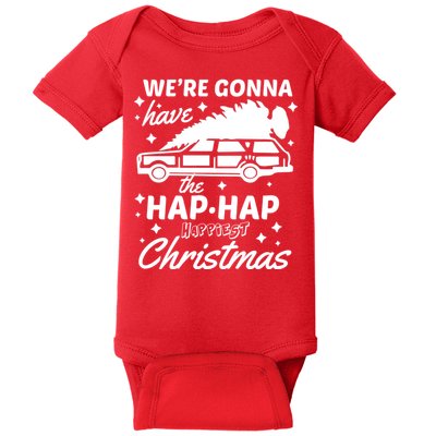 We're Gonna Have The Hap Hap Happiest Christmas Baby Bodysuit