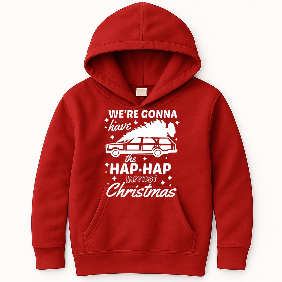 We're Gonna Have The Hap Hap Happiest Christmas Kids Hoodie