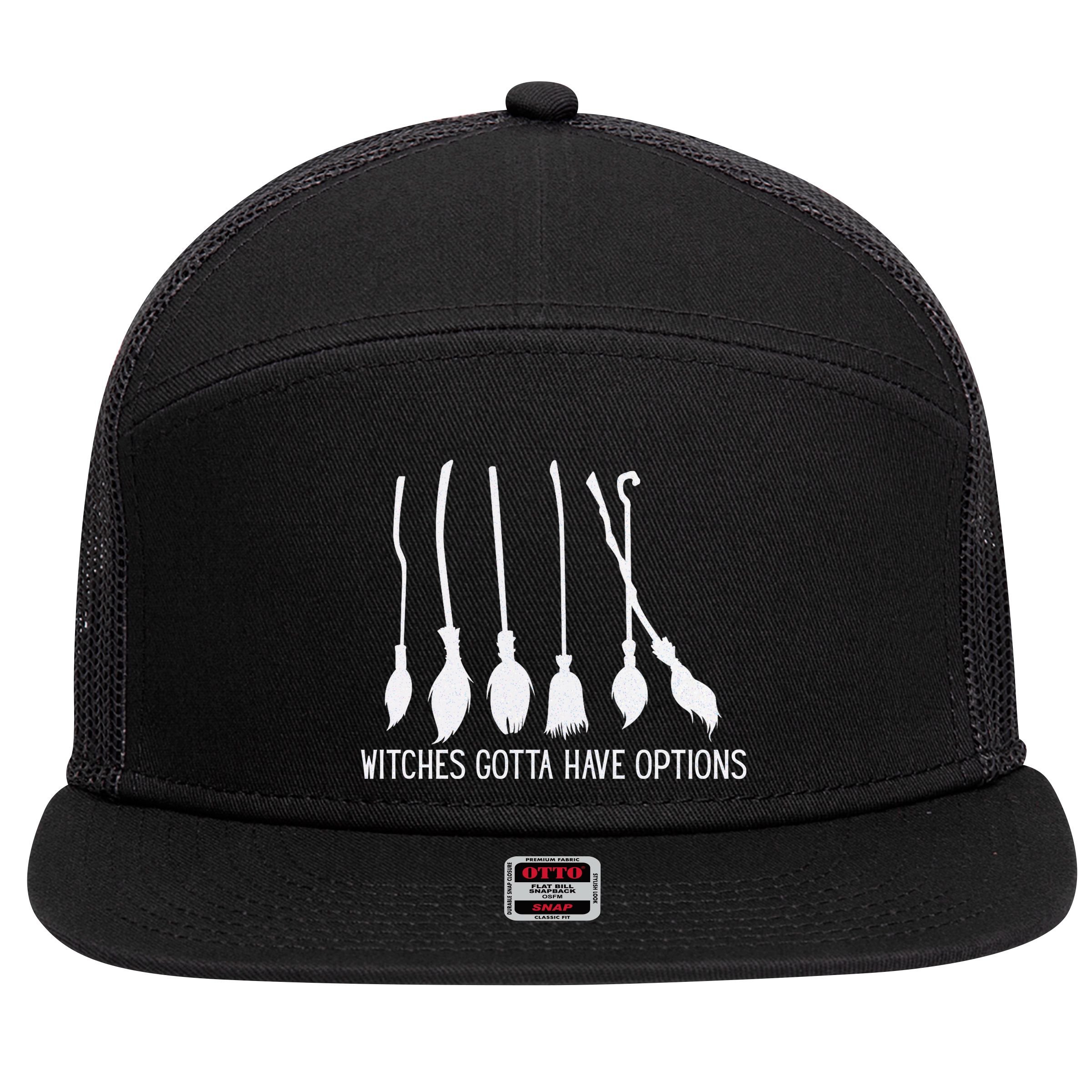 Witches Gotta Have Options Funny Halloween 7 Panel Mesh Trucker Snapback Hat