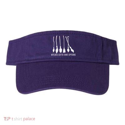 Witches Gotta Have Options Funny Halloween Visor