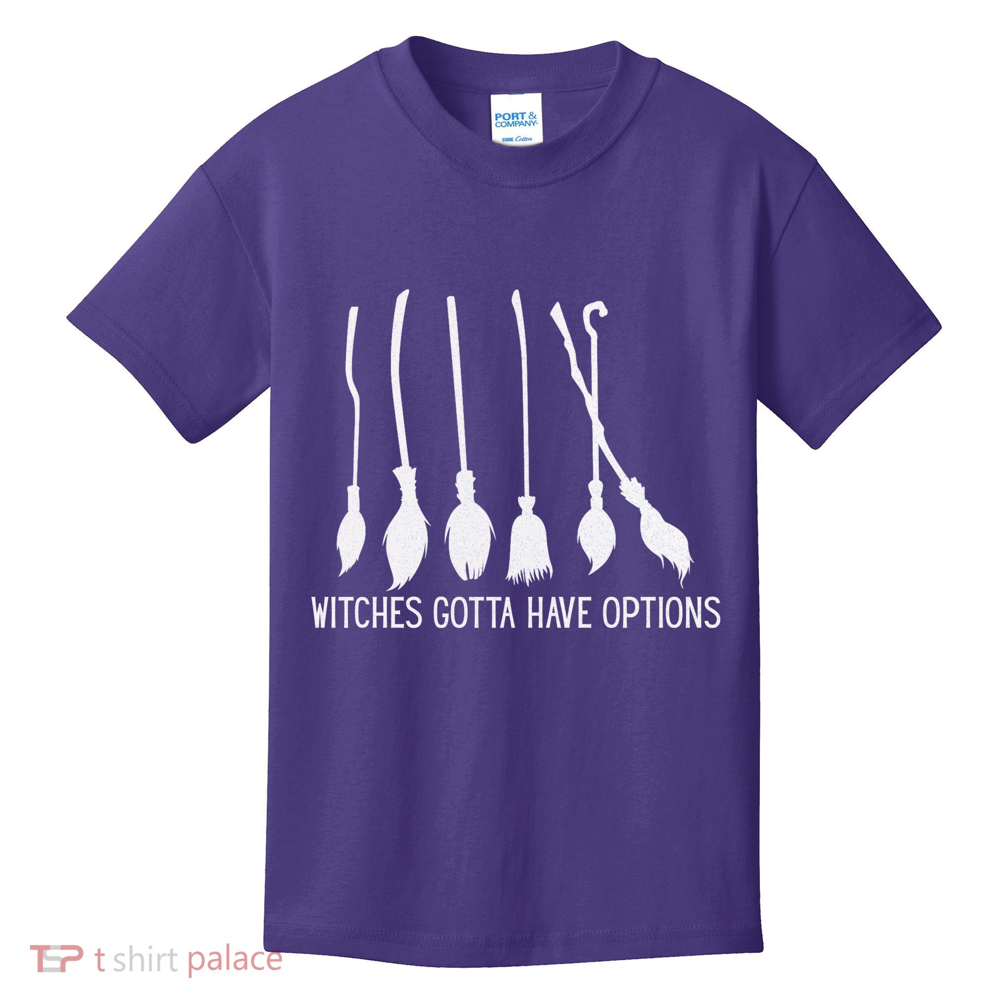Witches Gotta Have Options Funny Halloween Kids T-Shirt
