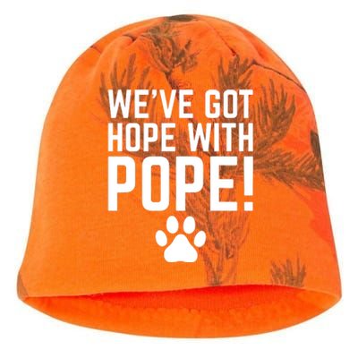 WeVe Got Hope With The Pope Kati - Camo Knit Beanie