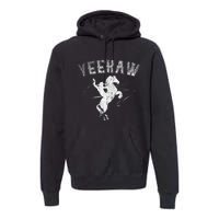 Western Gift Horse Bull Riding Rodeo Yeehaw Cowboy Premium Hoodie