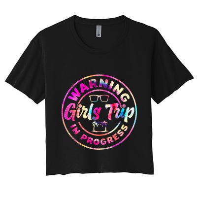 Warning GirlsTrip In Progress Tie Dye Travel Vacation Crop Top