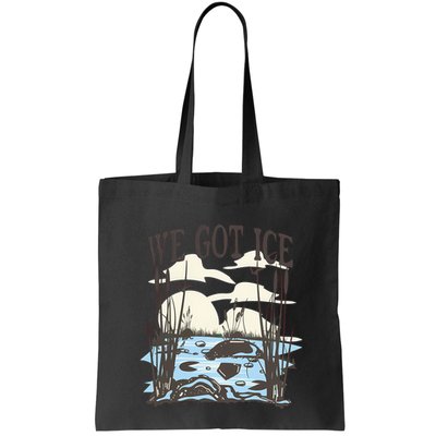 We Got Ice Home Of The Blue Heron Bag
