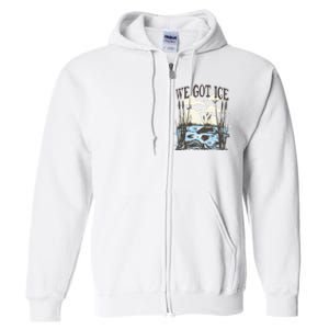 We Got Ice Home Of The Blue Heron Full Zip Hoodie