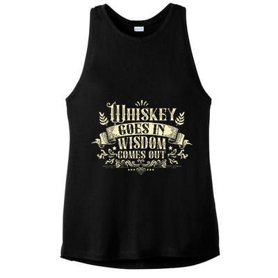 Whiskey Goes In Wisdom Comes Out Drinker Drinking Whisky Ladies PosiCharge Tri-Blend Wicking Tank