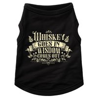 Whiskey Goes In Wisdom Comes Out Drinker Drinking Whisky Doggie Tank