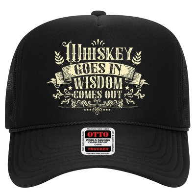 Whiskey Goes In Wisdom Comes Out Drinker Drinking Whisky Trucker Hat