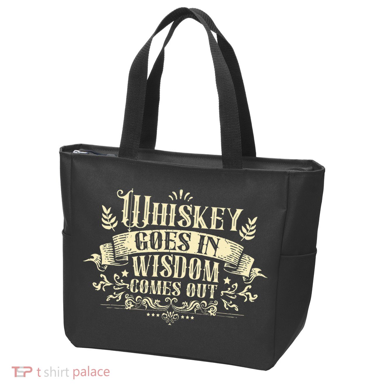 Whiskey Goes In Wisdom Comes Out Drinker Drinking Whisky Zip Tote Bag