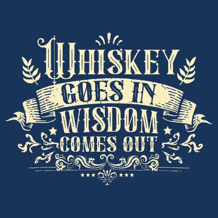 Whiskey Goes In Wisdom Comes Out Drinker Drinking Whisky Infant Baby Jersey Bodysuit