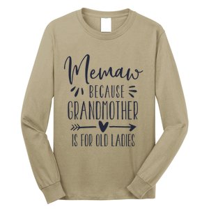 Womens Grandmother Is For Old Ladies Cute Funny Memaw Long Sleeve Shirt