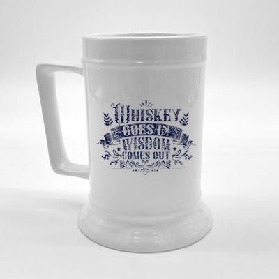 Whiskey Goes In Wisdom Comes Out Drinker Drinking Whisky Beer Stein