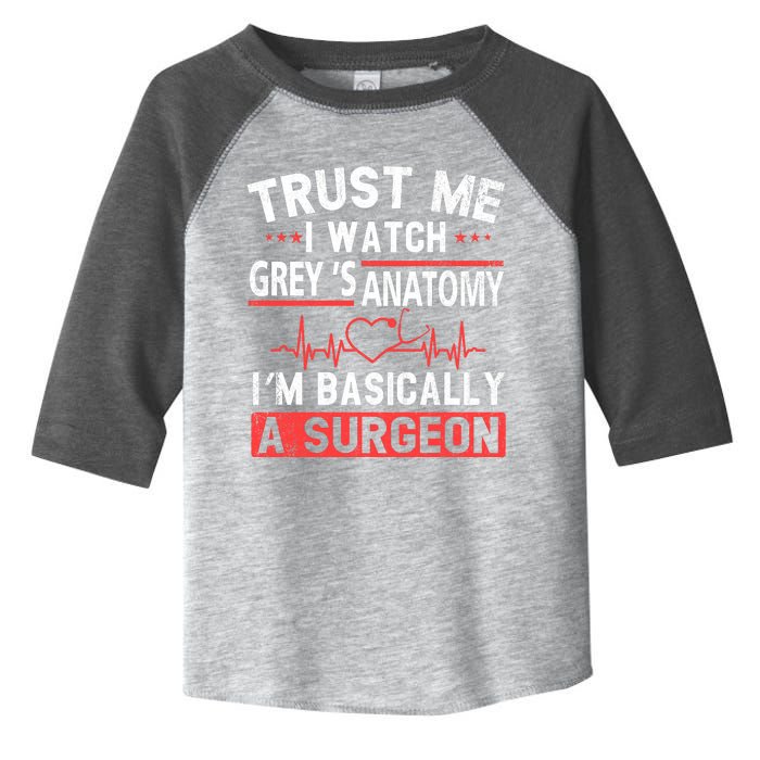 Watch Grey's I Am Basically A Surgeon Toddler Fine Jersey T-Shirt