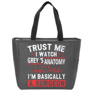 Watch Grey's I Am Basically A Surgeon Zip Tote Bag