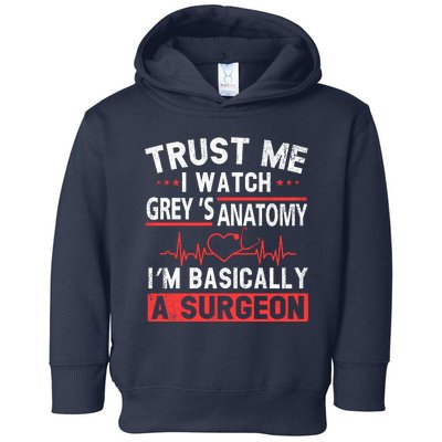 Watch Grey's I Am Basically A Surgeon Toddler Hoodie