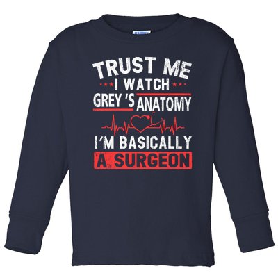 Watch Grey's I Am Basically A Surgeon Toddler Long Sleeve Shirt