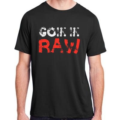 Wrestling Goin In Raw Adult ChromaSoft Performance T-Shirt