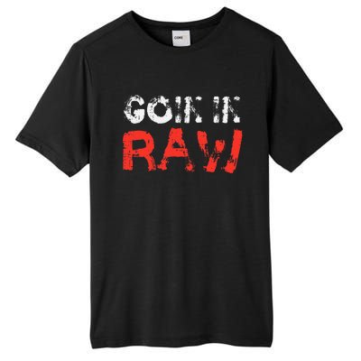 Wrestling Goin In Raw Tall Fusion ChromaSoft Performance T-Shirt