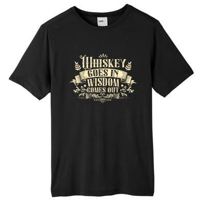 Whiskey Goes In Wisdom Comes Out Drinker Drinking Whisky Tall Fusion ChromaSoft Performance T-Shirt