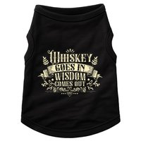 Whiskey Goes In Wisdom Comes Out Drinker Doggie Tank