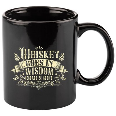 Whiskey Goes In Wisdom Comes Out Drinker 11oz C Handle Ceramic Mug