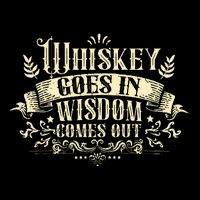 Whiskey Goes In Wisdom Comes Out Drinker Drawstring Bag