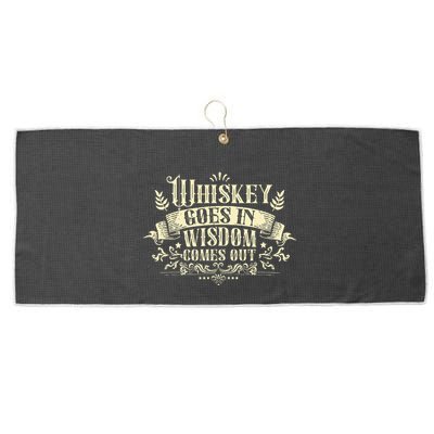 Whiskey Goes In Wisdom Comes Out Drinker Large Microfiber Waffle Golf Towel