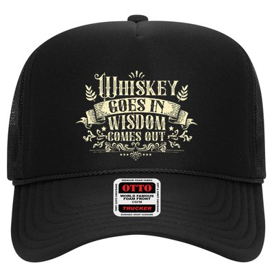 Whiskey Goes In Wisdom Comes Out Drinker Trucker Hat