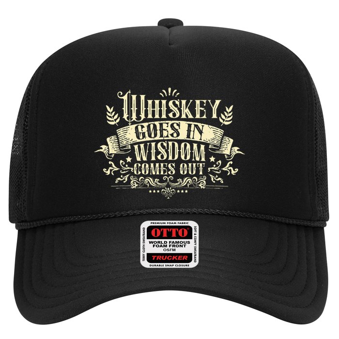 Whiskey Goes In Wisdom Comes Out Drinker Hat