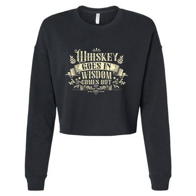 Whiskey Goes In Wisdom Comes Out Drinker Cropped Pullover Crew
