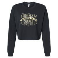 Whiskey Goes In Wisdom Comes Out Drinker Cropped Pullover Crew