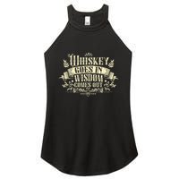 Whiskey Goes In Wisdom Comes Out Drinker Women's Perfect Tri Rocker Tank