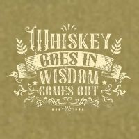 Whiskey Goes In Wisdom Comes Out Drinker Garment-Dyed Women's Muscle Tee