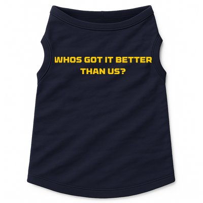 Whos Got It Better Than Us Doggie Tank
